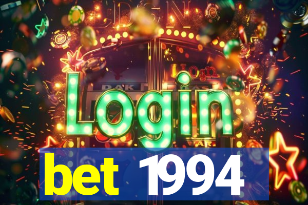 bet 1994